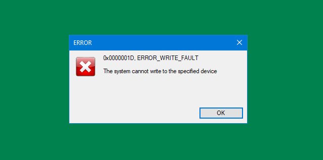 The system cannot write to the specified device, Error 0x0000001D