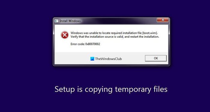 Windows was unable to locate required install file boot.wim