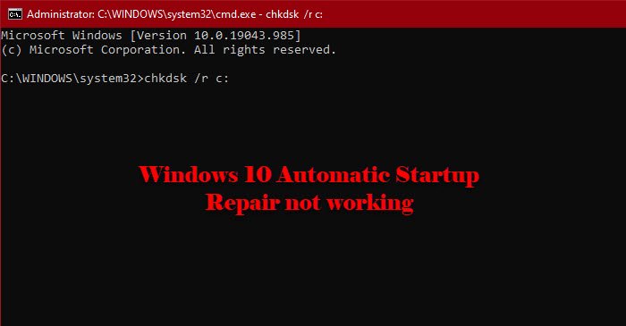 Windows 10 Automatic Startup Repair not working