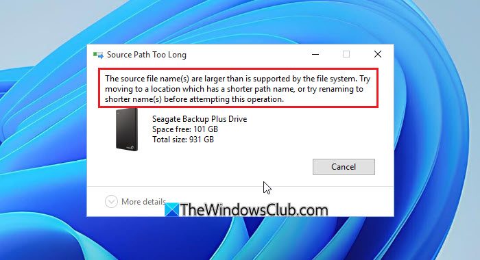 The source file name(s) are larger than is supported by the file system