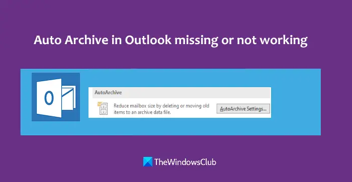 Auto archive Outlook missing