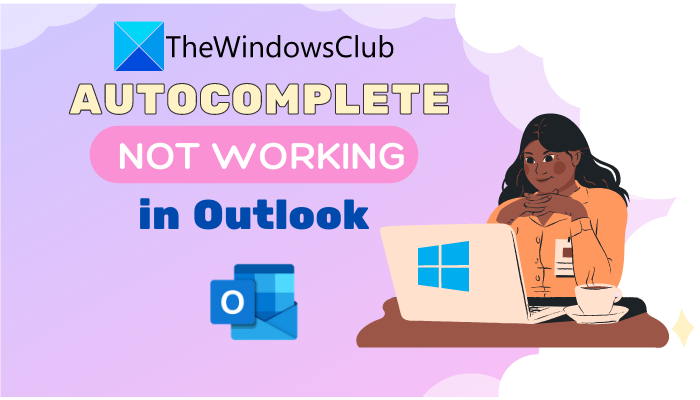 Autocomplete not working in Outlook