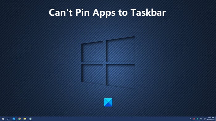 Bot jewelry Mauve Cannot Pin Apps or Programs to Taskbar in Windows 11/10