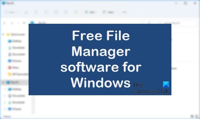 Free File Manager software for Windows