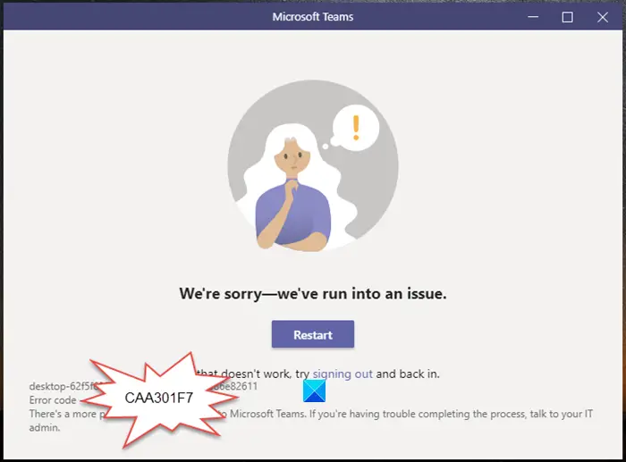 Microsoft Teams Error Code CAA301F7