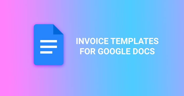 Best Invoice Templates For Google Docs For Freelancers Small Business