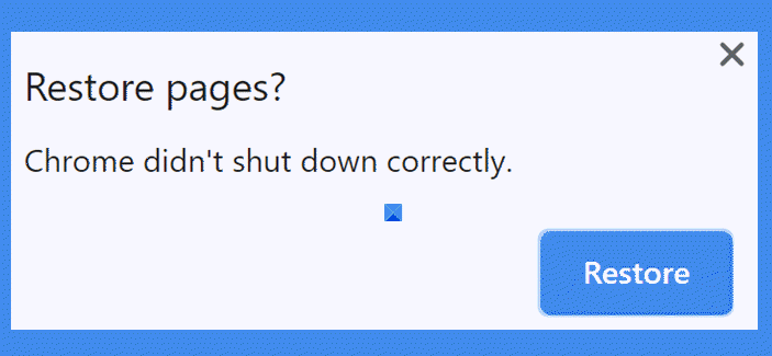 Chrome didn't shut down correctly