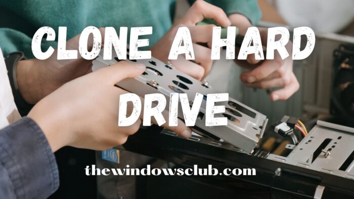 Clone a Hard Drive on Windows