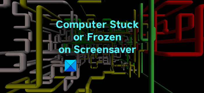 Computer Stuck or Frozen on Screensaver