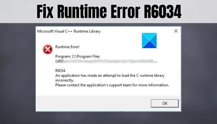 Fix Runtime Error R6034 in Windows 10