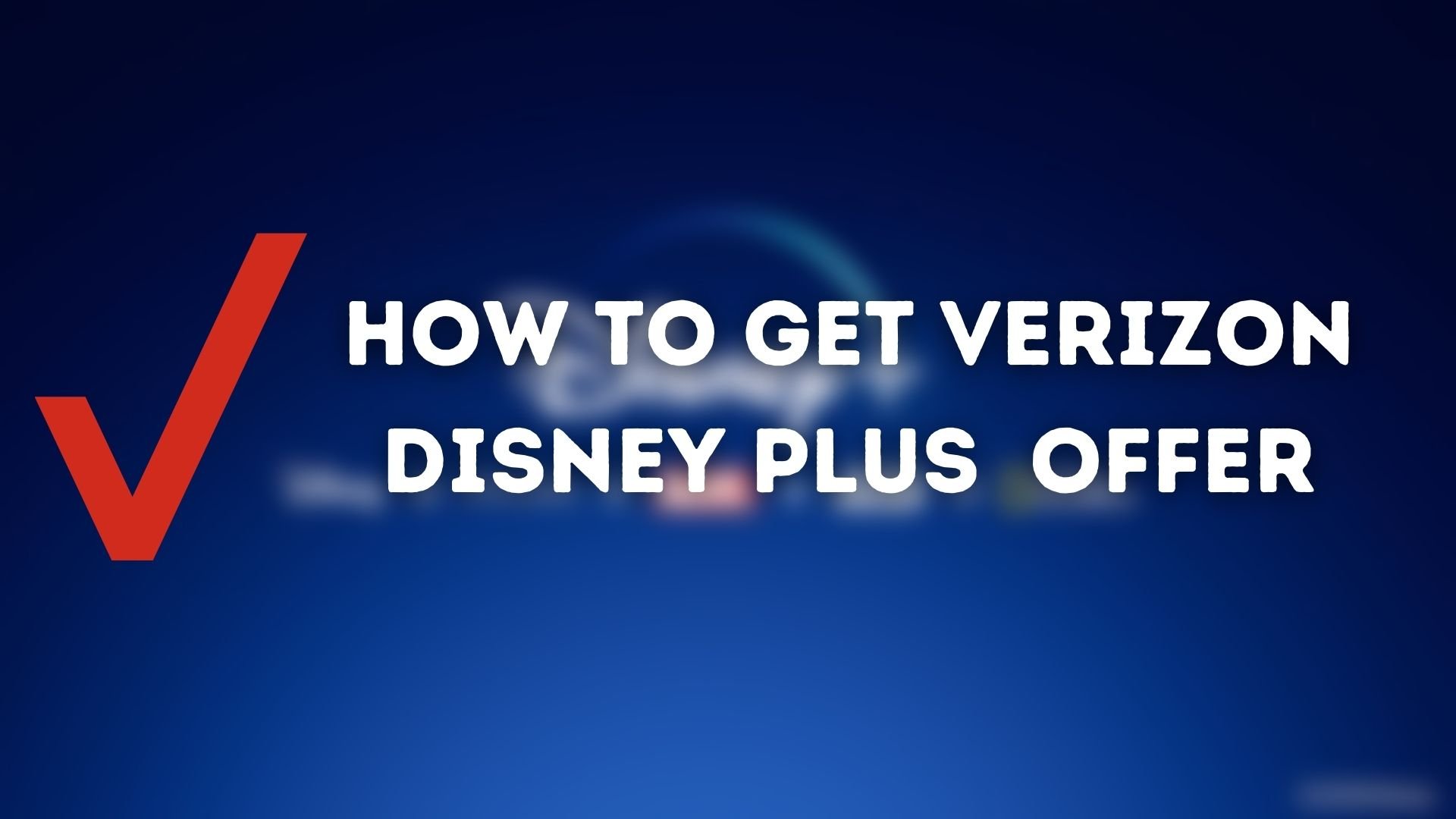 How to Get Verizon Disney Plus Offer
