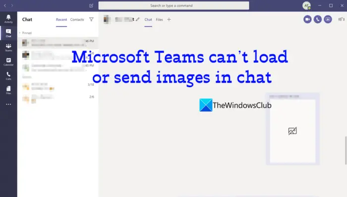 Microsoft Teams can’t load or send images in chat