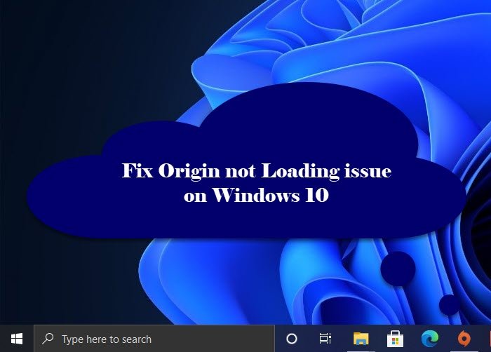 Fix Origin not loading issue on Windows 10