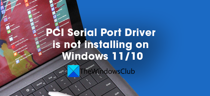 PCI Serial Port Driver is not installing