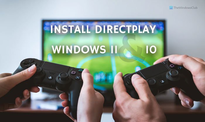 How to install and enable DirectPlay on Windows 11 10 - 7