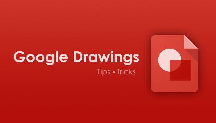 Google Drawings Tutorial, Tips and Tricks