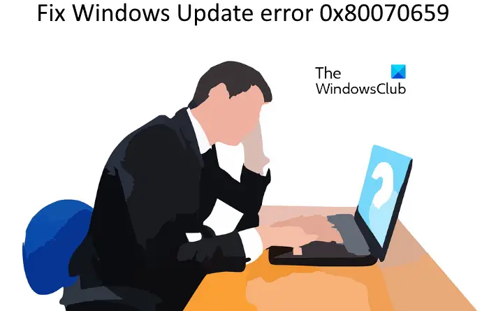 Fix Windows Update error 0x80070659