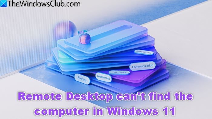 Remote Desktop can't find the computer in Windows 11