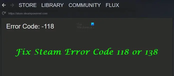 Steam Error Code 118 or 138