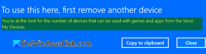 You’re at the limit for the number of devices that can be used with games and apps from the Store