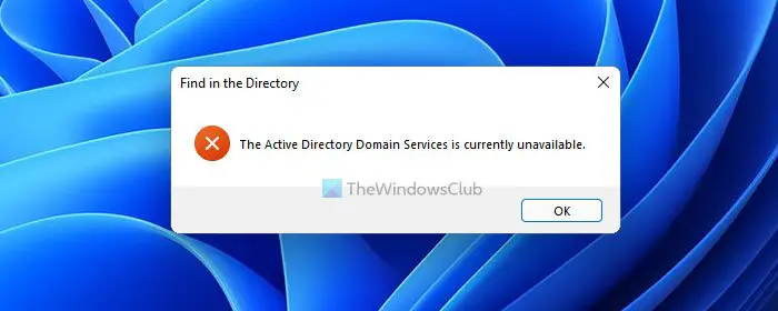 Fix Active Directory Domain Services is currently unavailable