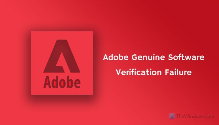 Adobe Genuine Software Verification Failure
