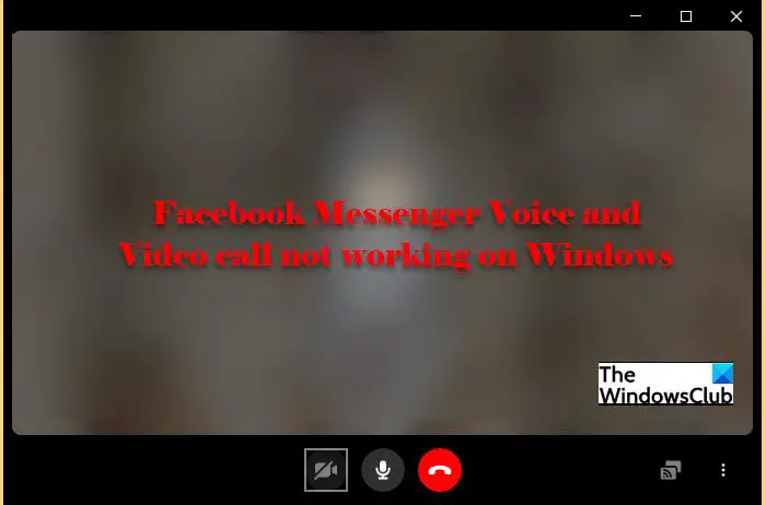Голосовой и видеозвонок Facebook Messenger не работает в Windows