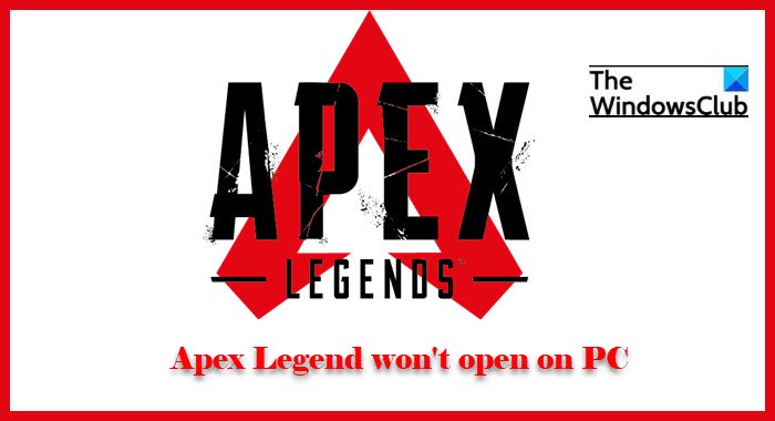 Apex Legend won't open on PC