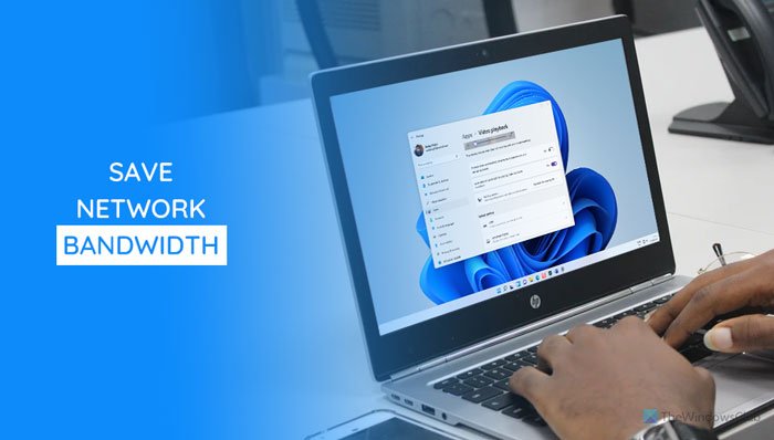 Save network bandwidth by playing video at a lower resolution on Windows - 84