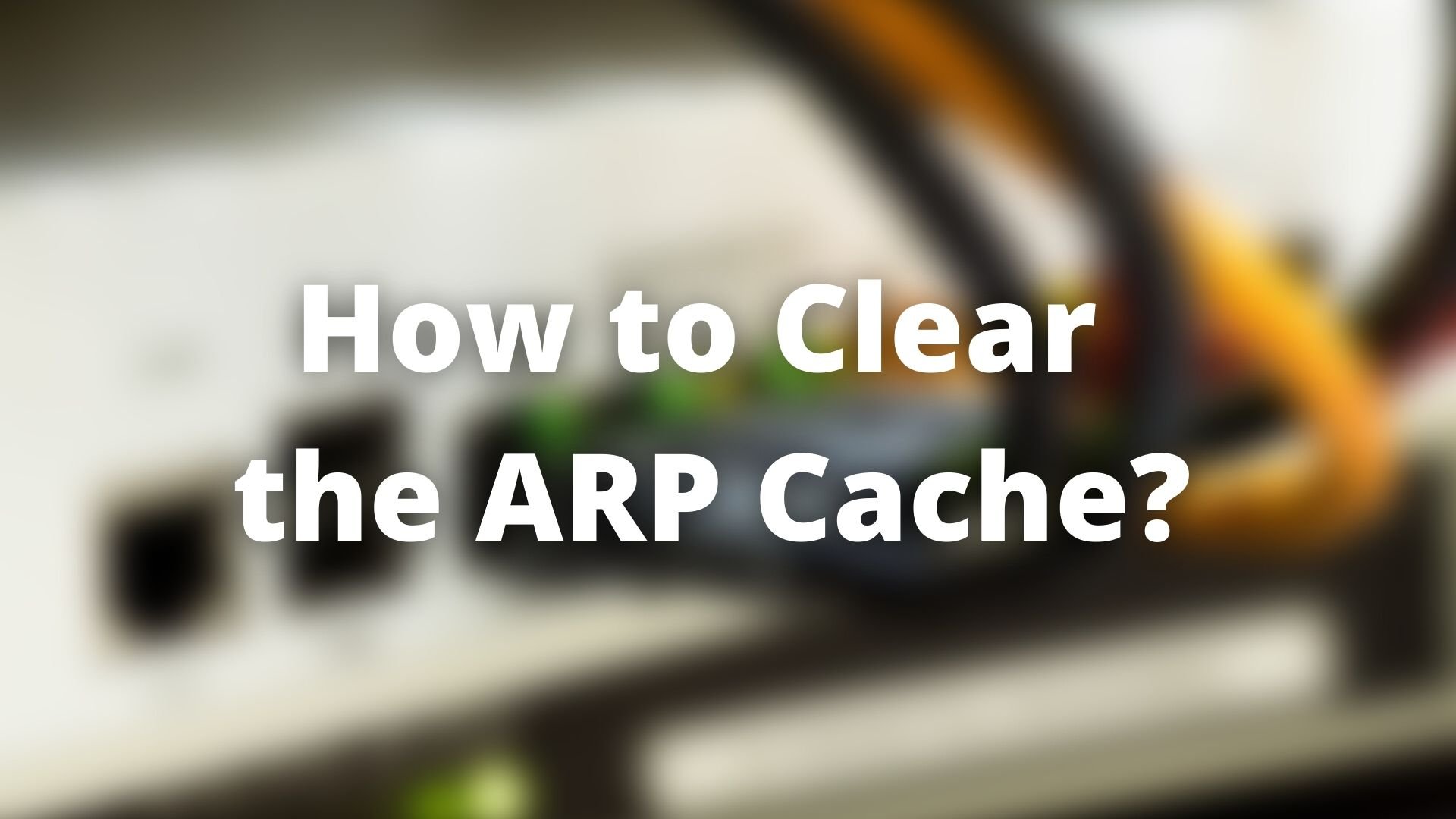 Clear ARP Cache
