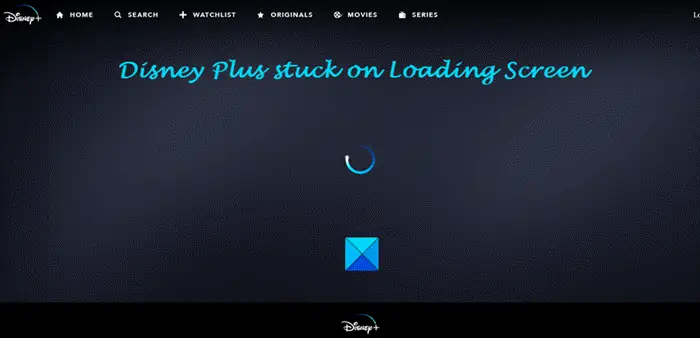 Fix Disney Plus stuck on Loading screen