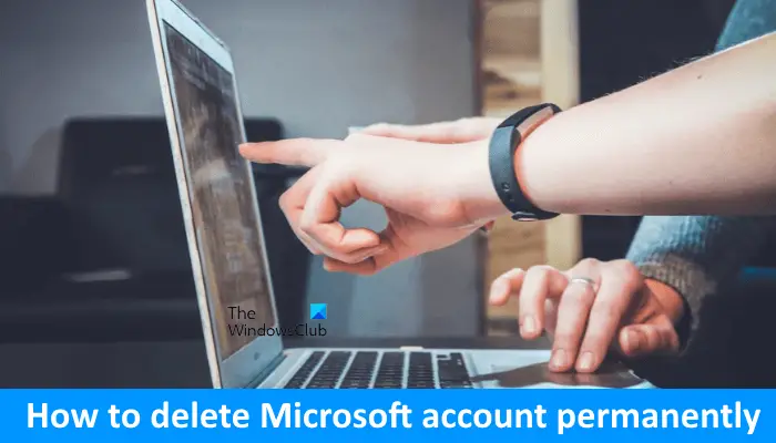 How to delete Microsoft account permanently
