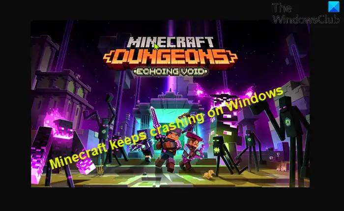 Minecraft Keeps Crashing Or Freezing On Windows 11 10 Pc