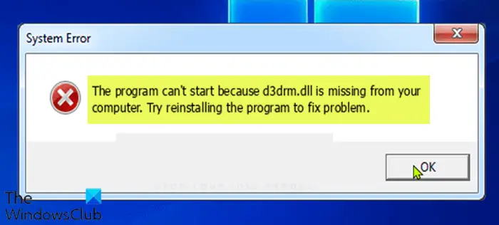 Program can't start because d3drm.dll is missing