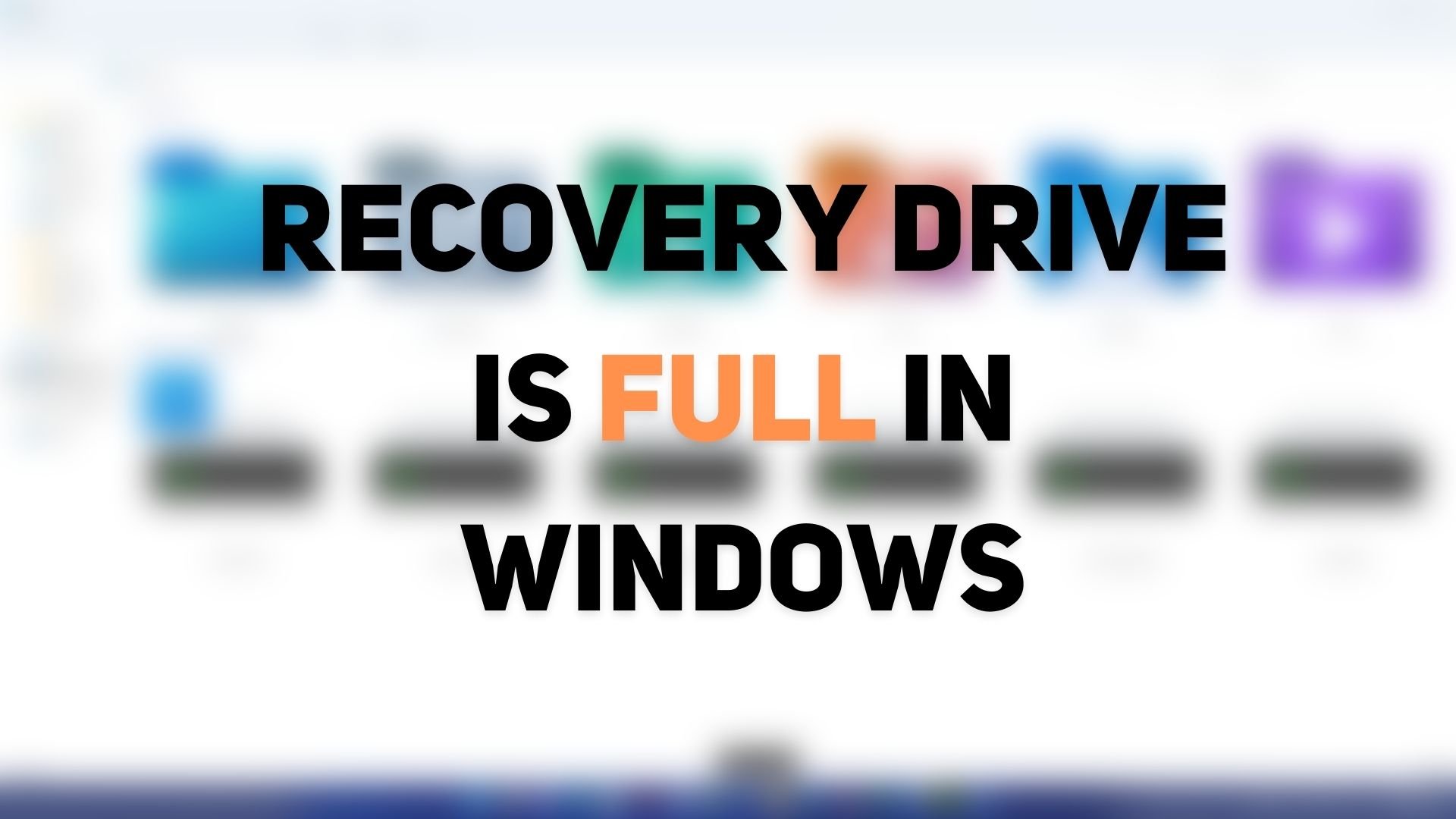 Recovery Drive is full in Windows