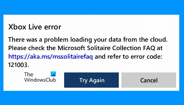 Xbox Live error 121003 Microsoft Solitaire