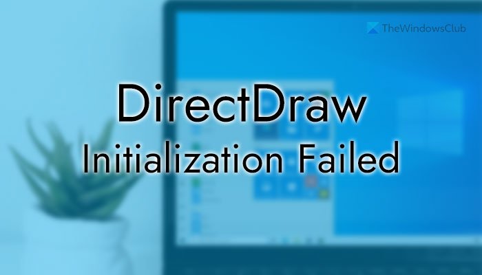 Ошибка инициализации DirectDraw на ПК с Windows