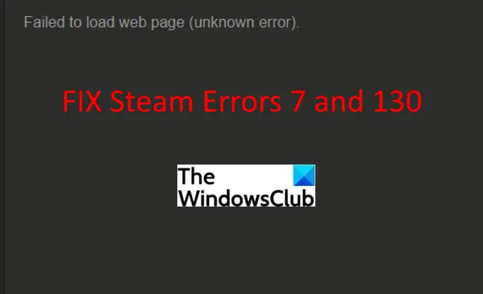 Fix Steam Error Codes 7 and 130 on Windows PC