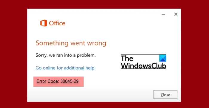 Fix Office Error Code 30045-29, Something went wrong