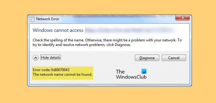 Fix Error 0x80070043, The Network name cannot be found in Windows