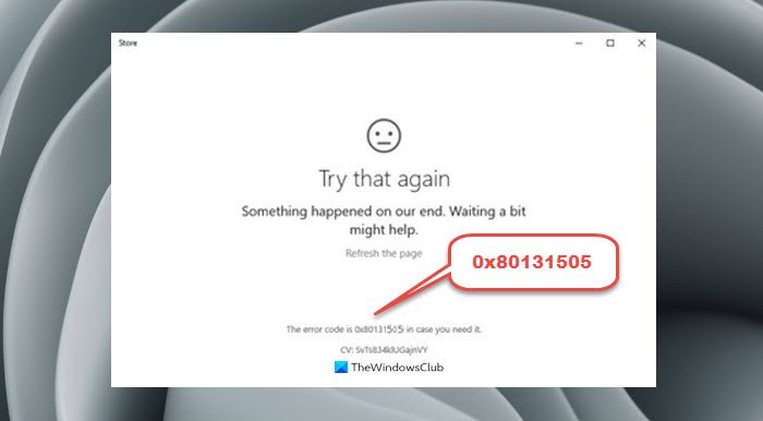 Microsoft Store error 0x80131505