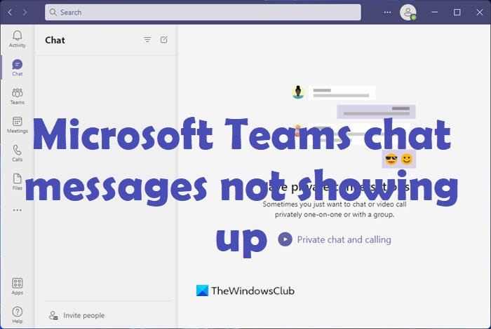 Microsoft Teams chat messages not showing up