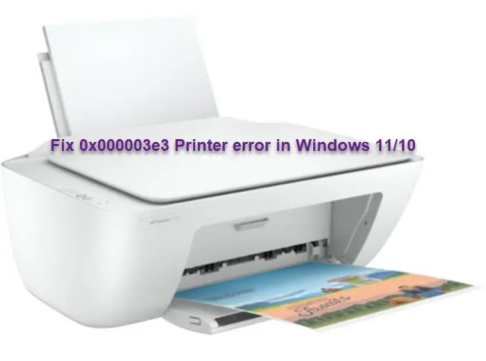Printer error 0x000003e3