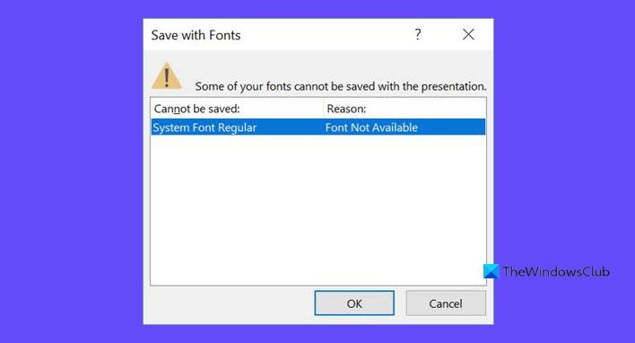 Some of your fonts cannot be saved with the presentation