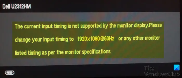 The current input timing is not supported by the monitor display