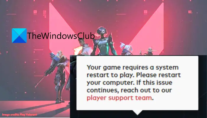 Fix ”Your game requires a system restart to play” in VALORANT