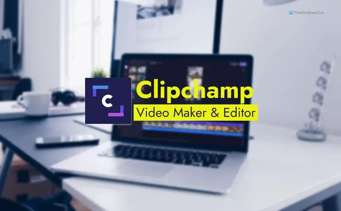 How to use the free Clipchamp online video maker and editor app in Windows 11