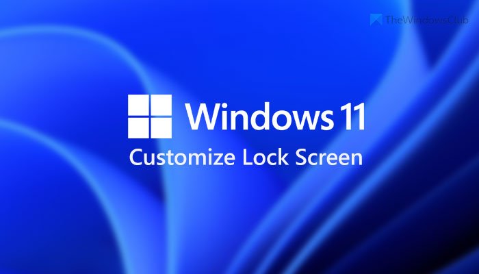 How to customize the Windows 11 Lock Screen or Sign in screen