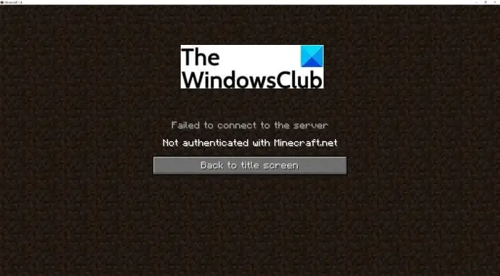 ‘Not Authenticated with Minecraft.net’ Error