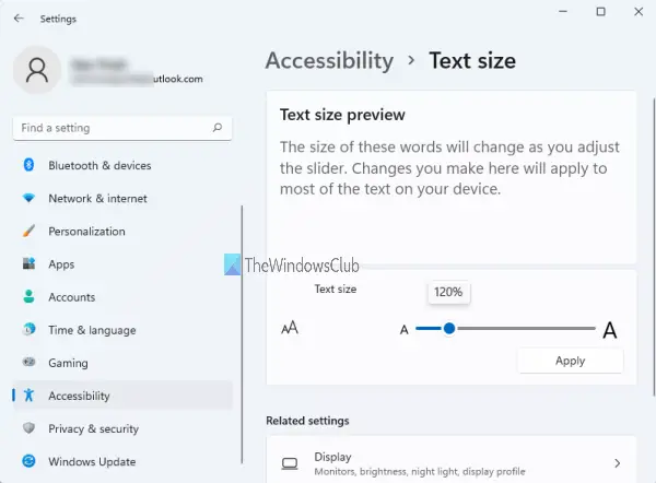 Increase Font size and make Text bigger on Windows 11 10 - 86